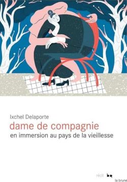 Octobre 2021 Dame de compagnie - Ixchel Delaporte
