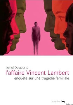 Mars 2020 - L'affaire Vincent Lambert - Ixchel Delaporte