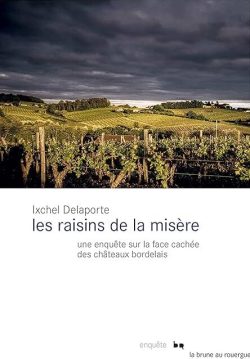 Octobre 2018 Les raisins de la misère - Ixchel Delaporte